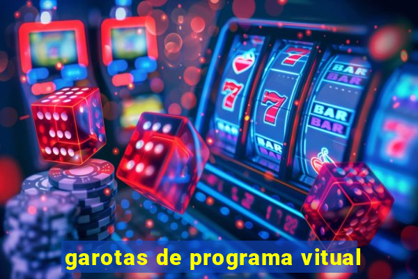 garotas de programa vitual